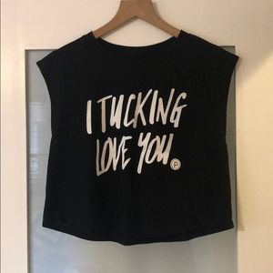 I Tucking Love You crop tank